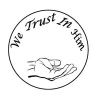 We Trust In Him