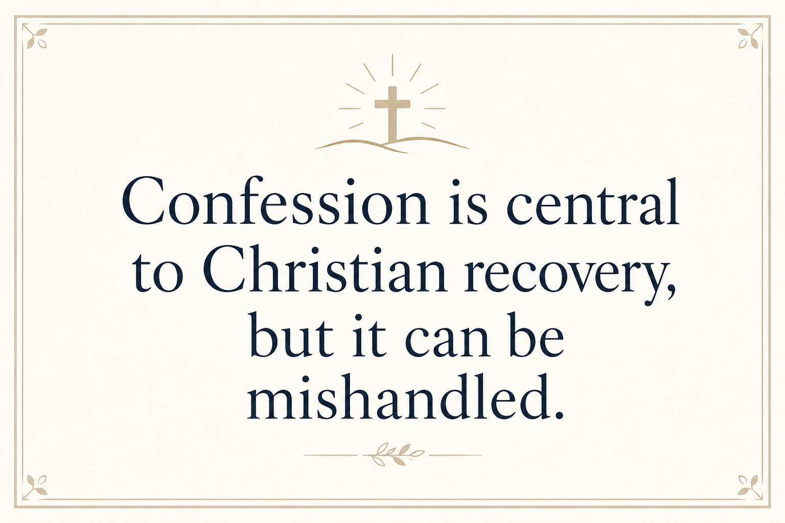 Key insight about Biblical Counseling in Christian Addiction Recovery
