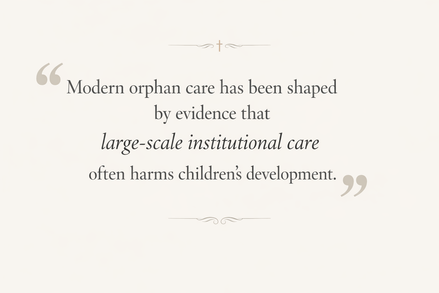 Key insight about Biblical Foundations for Orphan Care Giving