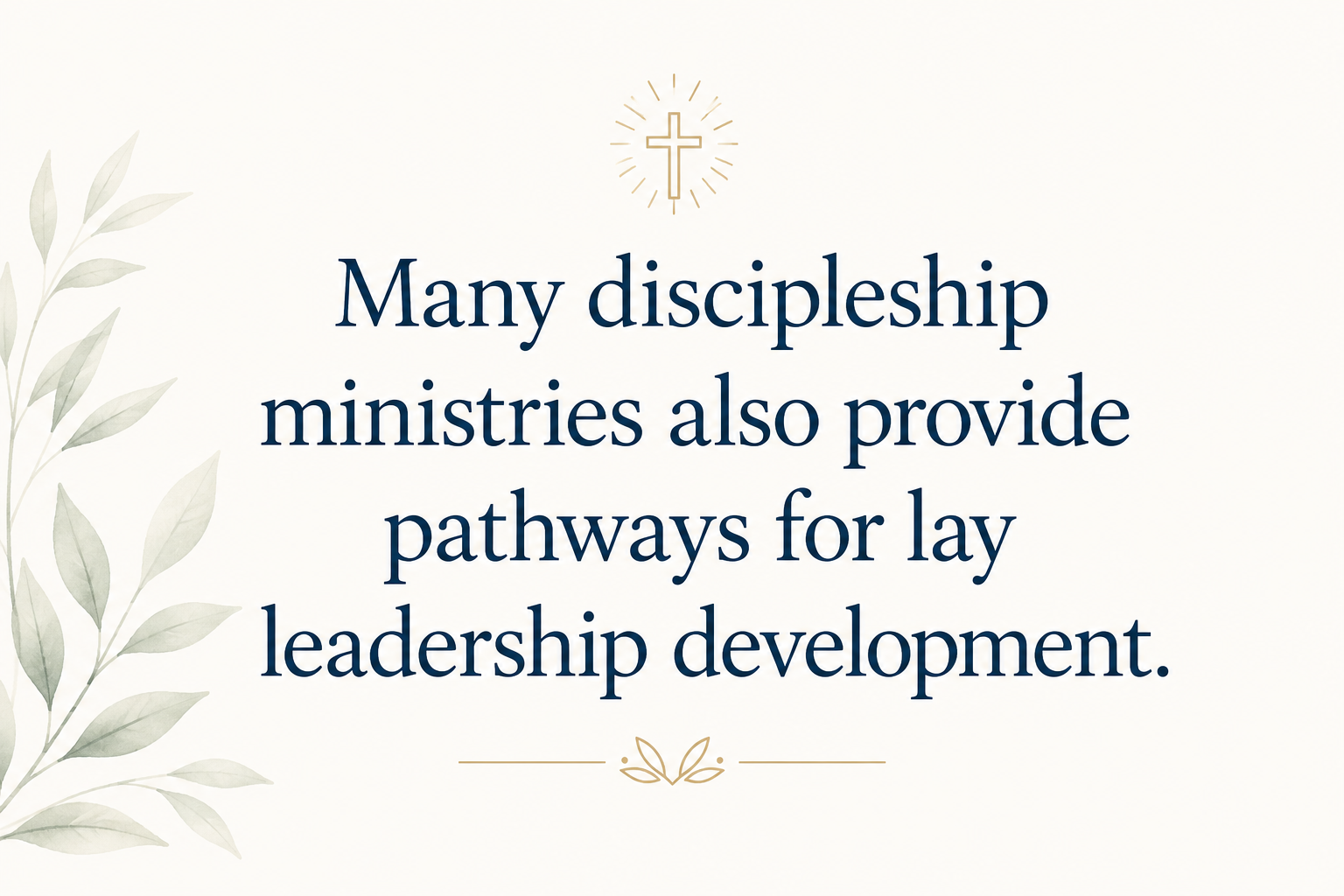Key insight about How Discipleship Ministries Support Church Leadership