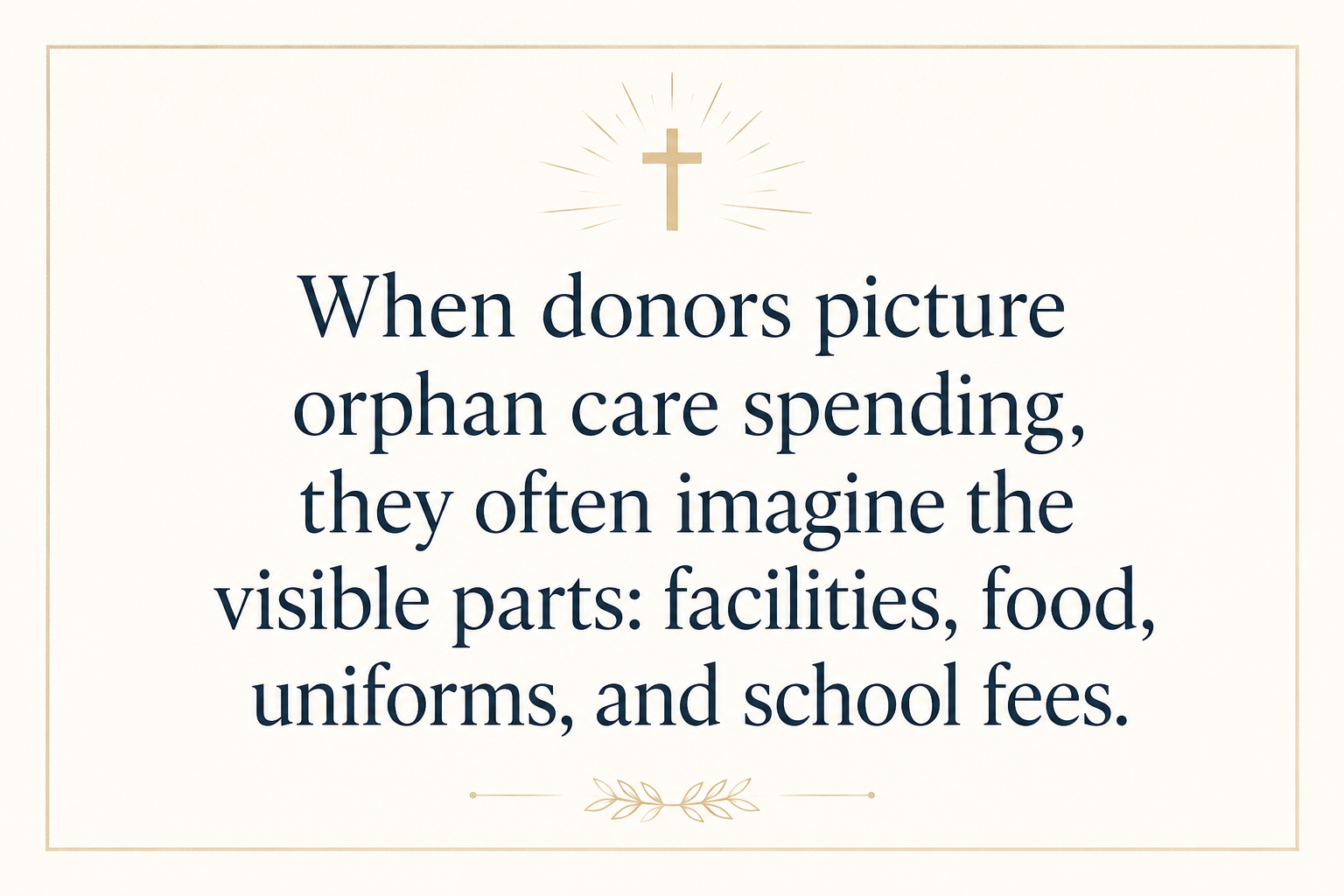Key insight about How Orphan Care Ministries Use Donations
