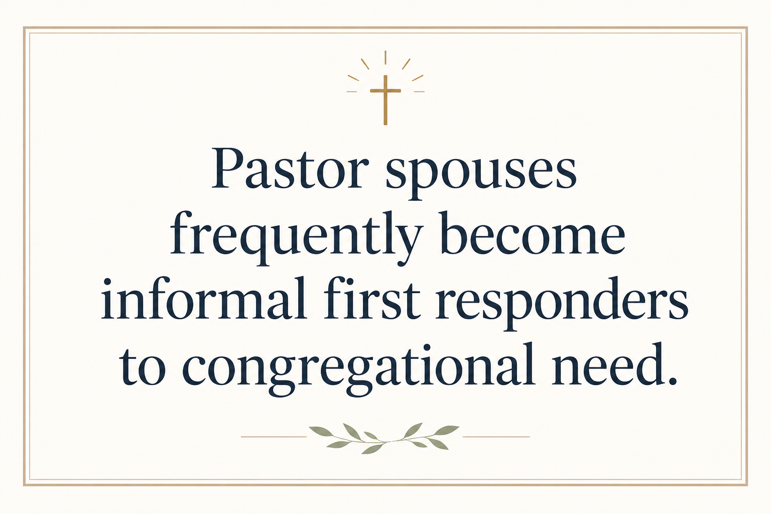 Key insight about How pastoral support ministries help pastor spouses