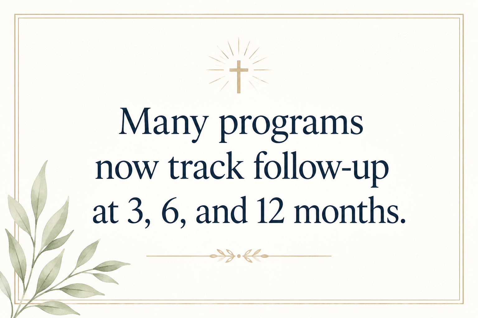 Key insight about What outcomes Christian addiction recovery ministries track