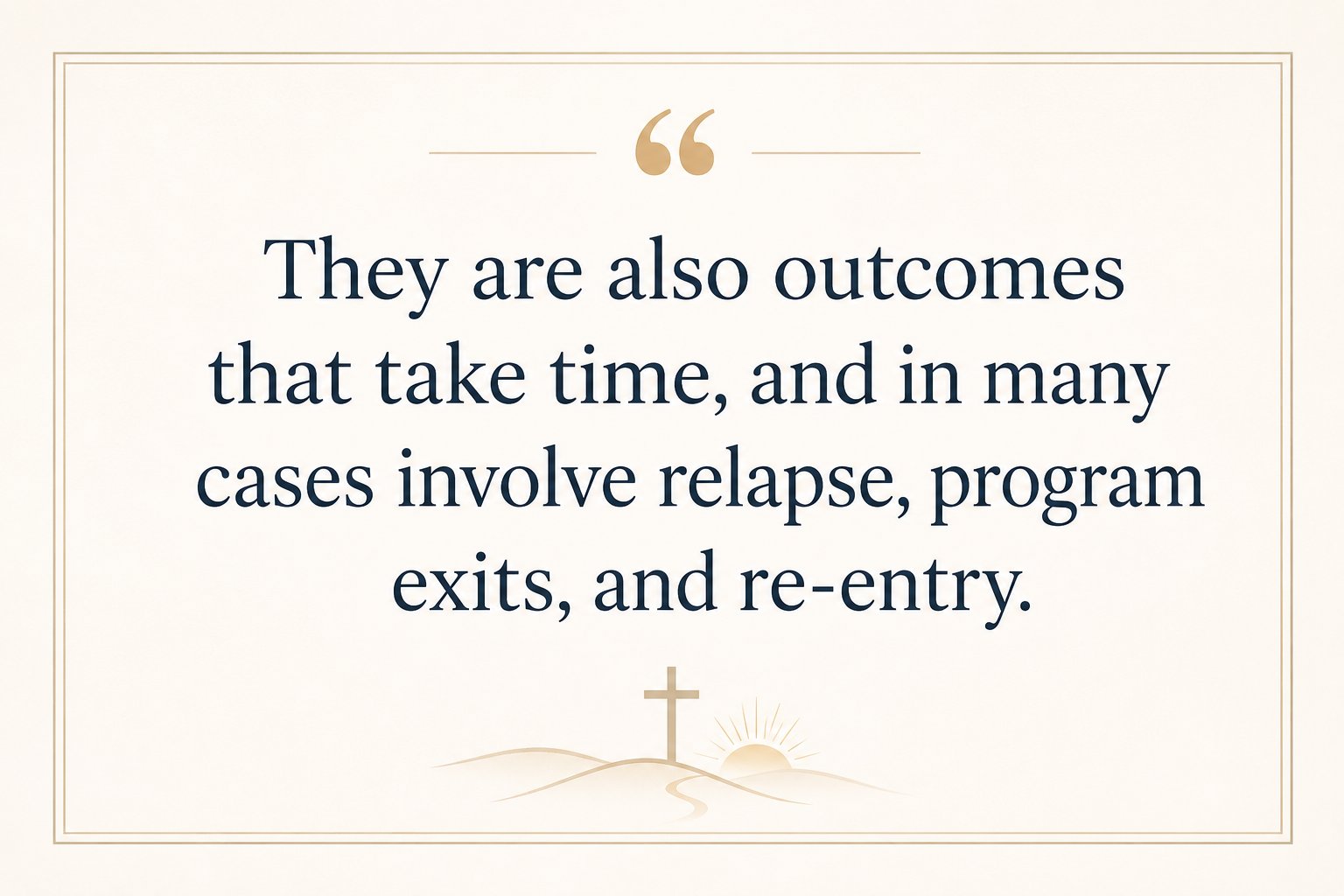 Key insight about What outcomes donors can expect from homeless outreach