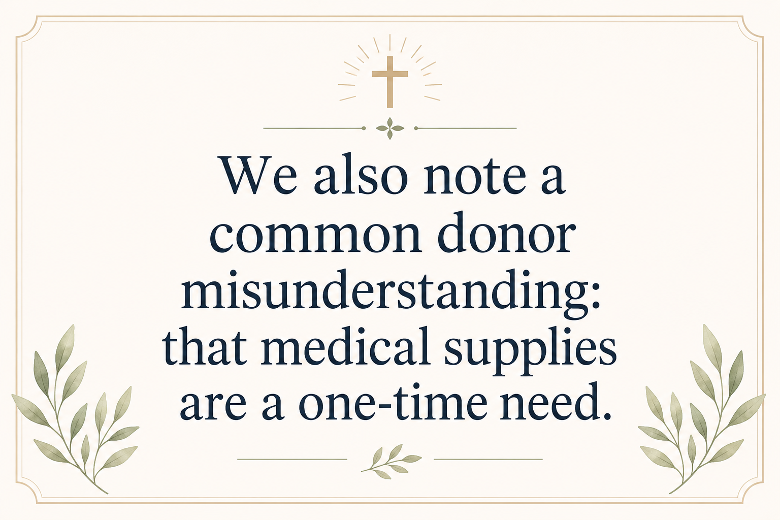 Key insight about When Christian medical ministries need funding most