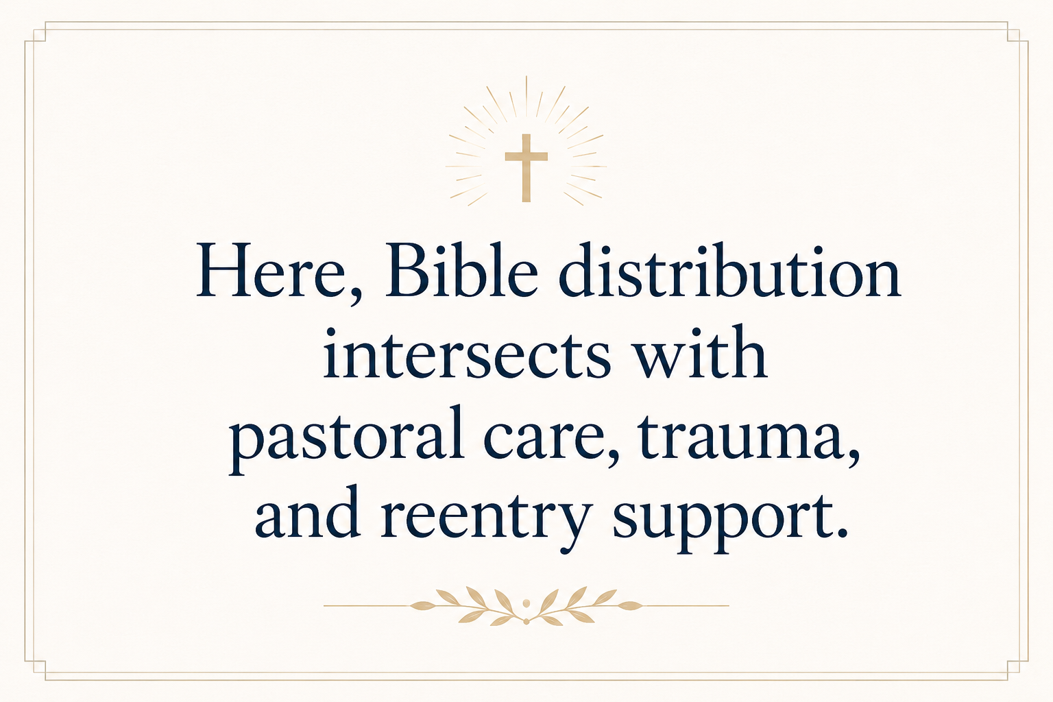 Key insight about Where do Bible distribution ministries send Bibles