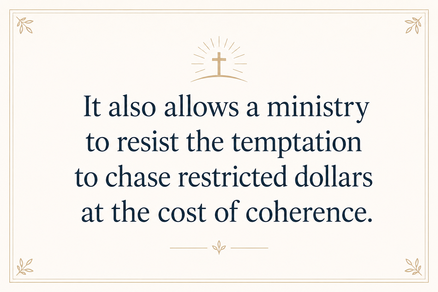 Key insight about Why Christian counseling ministries need unrestricted donations