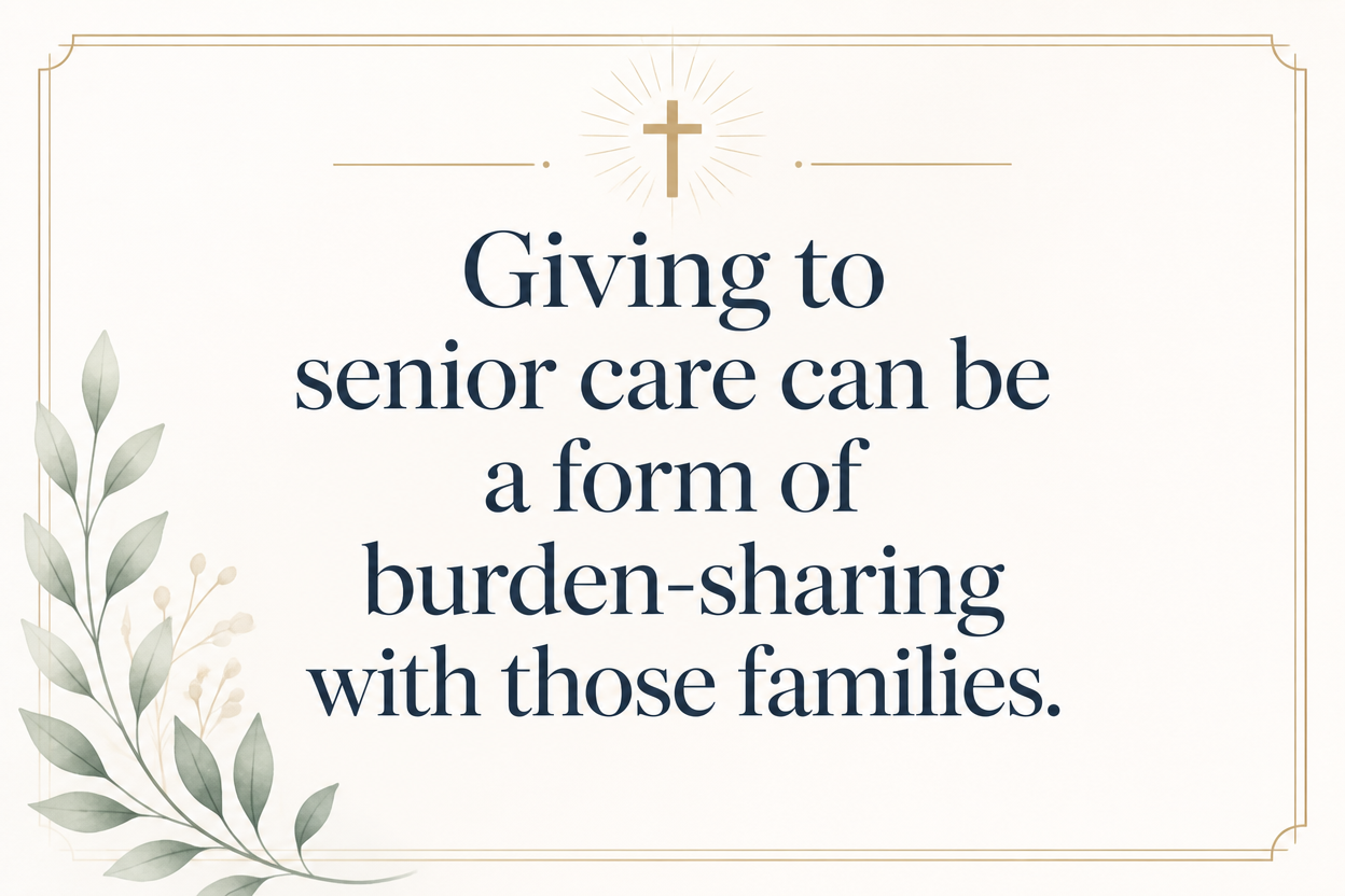 Key insight about Why giving to senior care is Christian stewardship